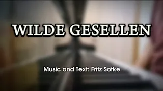 Wilde Gesellen - German Wanderlied [Piano+Lyrics]