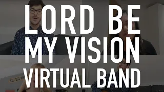 Lord Be My Vision | All Souls Virtual Band