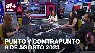 Punto y Contrapunto - Programa Compleo: 8 de agosto 2023