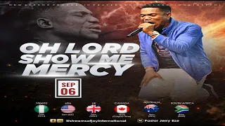 OH LORD SHOW ME MERCY || NSPPD || 6TH SEPTEMBER 2023