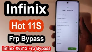 Infinix Hot 11s Frp Bypass Without Pc | X6812 Google Account Bypass 2024