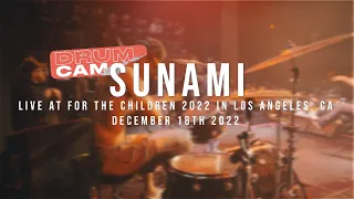 (197 Drum Cam) Sunami - 12/18/2022