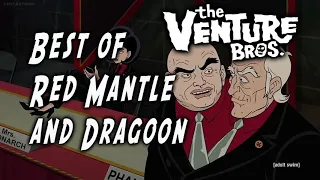 Best of Red Mantle and Dragoon [Venture Bros]