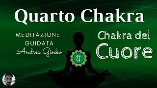 Meditazione Guidata Quarto Chakra- Chakra del cuore - Perdona il passato