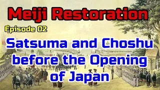 005:Meiji Restoration:002:Satsuma and Choshu