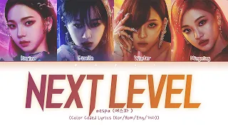 aespa - Next Level (Color Coded Lyrics Han|Rom|Eng)