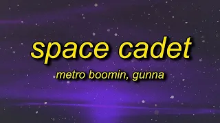 [1 HOUR 🕐] Metro Boomin - Space Cadet TikTok Remix (Lyrics) | ft Gunna  bought a spaceship now imm