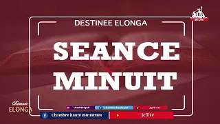 🛑 SEANCE NUIT  10ème JOUR