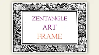 Zentangle frame art ✺ how to make a zentangle border ✺ zentangle art