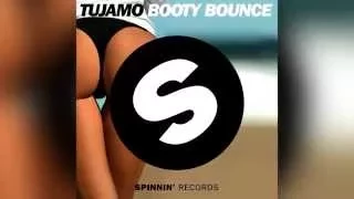 Tujamo - Booty Bounce [Official]