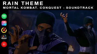 Mortal Kombat. Conquest - Soundtrack  | 02. Rain Theme