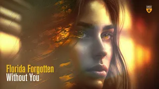 Florida Forgotten - Without You