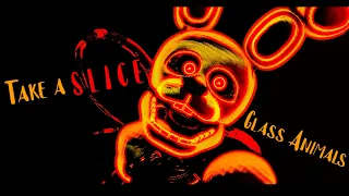 [Sfm/Fnaf/Short]Take a slice - Glass Animals