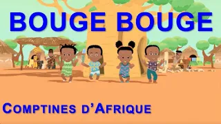 BOUGE, BOUGE - 30mn comptines africaines pour jouer (avec paroles)