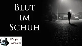 Blut im Schuh - Hörspiel