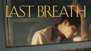 Mark Tuan - Last Breath (Official Music Video)