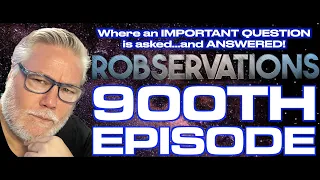 A STARFLEET CAPTAIN asked me a QUESTION. I'd better have a GOOD ANSWER! MILESTONE Robservations #900