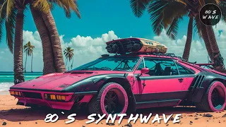 80's Synthwave Music Mix 🎵 Back To The 80's 🎵 Retro Wave #55
