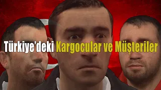 Türkiye'deki Kargocular ve Müşteriler