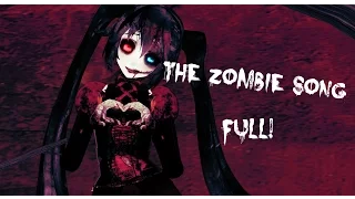 ||MMD|| The Zombie Song ~  FULL ~