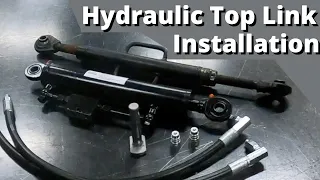 Hydraulic Top Link Install on a Compact Tractor - Things You Need to Consider