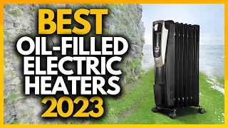 Top 4 Best Oil Filled Electric Heaters In 2023