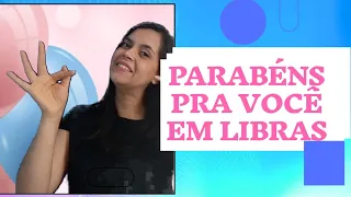 Parabéns pra você em LIBRAS #libras #deborasantoslibras