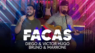 Diego & Victor Hugo, Bruno & Marrone - Facas [COVER LUIZ GUSTAVO & HENRIQUE]