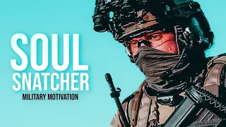 Military Motivation - "Soul Snatcher"