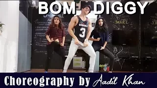 Bom diggy diggy (Dance Video) | Zack night  | Aadil Khan Choreography | Girl Style Dance