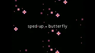 butterfly - smile; sped up