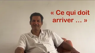 Ragi « Ce qui doit arriver arrivera et ce qui ne doit pas arriver n’arrivera pas ..» non dualité