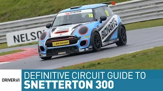 Snetterton 300: The Definitive Circuit Guide