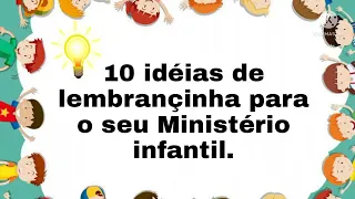 10 idéias de lembrançinha simples e lindas para o ministério infantil