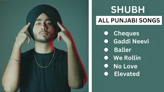 Shubh Punjabi All Songs | SHUBH All Hits Songs | Shubh JUKEBOX 2022 | Shubh All Songs | #shubh