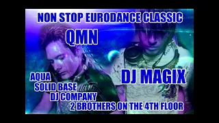 Aqua ,E-Type,Dj Company,Solid Base,Ace Of Base,Twenty 4 Seven,,Dj Magix,QMN,Eurodance Megamix