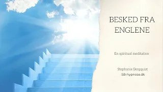 Besked fra englene - en spirituel meditation