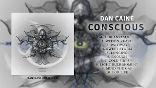 Dan Caine - Conscious | Full Album | Ambient & Post-rock music