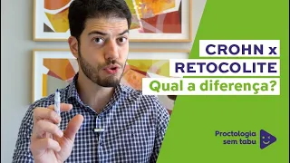 Agora você vai entender a diferença entre a doença de Crohn e retocolite ulcerativa! Finalmente!