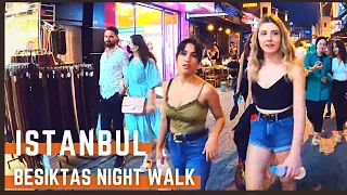 Istanbul Turkey 2021 | Beşiktaş Neighborhood Walking Tour At Night | 4K UHD 60fps | beşiktaş çarşı