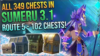 ALL 349 CHESTS IN SUMERU DESERT 3.1 FINISHED! - HYPOSTYLE DESERT! | ROUTE 5 - 102 CHESTS!