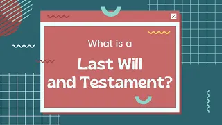 What is a Last Will and Testament in Florida?