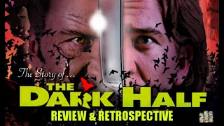 The Story of The Dark Half (1993) - Review & Retrospective