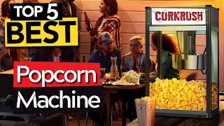 TOP 5 Best Popcorn Machine [ 2024 Buyer's Guide ]