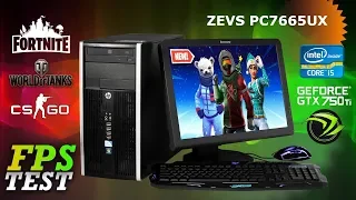 i5 2400 + GTX 750TI 2GB (900p  Fortnite, CS GO, WOT FPS Test) ZEVS PC 7665UX