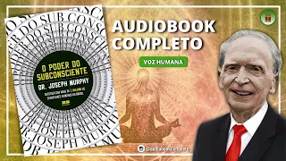 O PODER DO SUBCONSCIENTE | JOSEPH MURPHY -  ÁUDIO COMPLETO