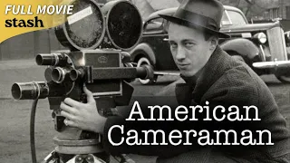 American Cameraman | Biographical Documentary | Full Movie | News Reels History