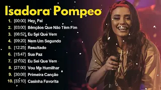 Bênçãos Que Não Têm Fim,  Isadora Pompeo  As melhores músicas gospel selecionadas 4