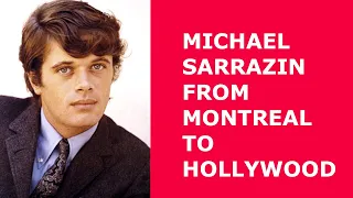 Michael Sarrazin from Montreal to Hollywood and back