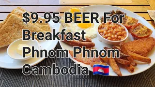 🦘🇦🇺🇰🇭 Beer For Breakfast Best Value Breakfast Phnom Penh Cambodia "The Villa Grange Restaurant $9.75